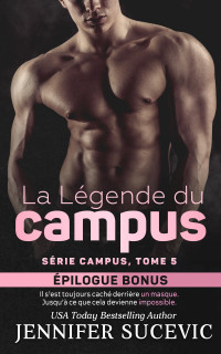 Jennifer Sucevic — La Légende du Campus Bonus Epilogue