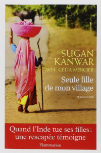 Sugan Kanwar — Seule fille de mon village
