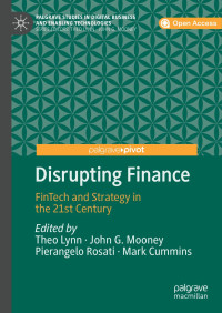 Theo Lynn, John G. Mooney, Pierangelo Rosati, Mark Cummins — Disrupting Finance