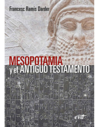 Francesc Ramis Darder — Mesopotamia y el Antiguo Testamento (Spanish Edition)