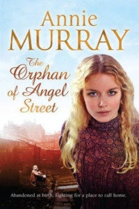 Annie Murray — The Orphan of Angel Street