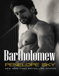 Penelope Sky — Bartholomew (Empire Book 1)