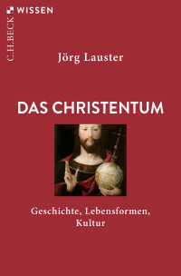 Jrg Lauster; — Das Christentum