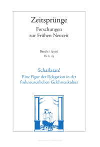 Tina Asmussen — Scharlatan! Eine Figur der Relegation in der frühneuzeitlichen Gelehrtenkultur