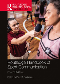 Paul M. Pedersen — Routledge Handbook of Sport Communication, 2nd Edition