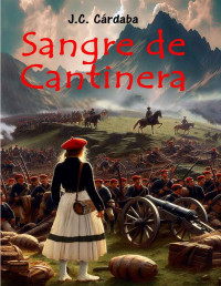 Juan Carlos Cárdaba — SANGRE DE CANTINERA