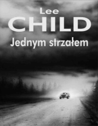 CHILDLEE — Jack Reacher #9 Jednym strzalem