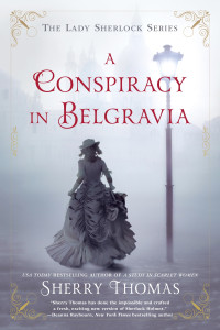 Sherry Thomas [Thomas, Sherry] — A Conspiracy in Belgravia