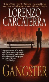 Lorenzo Carcaterra — Gangster