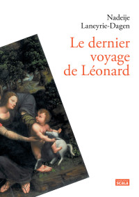 Nadeije LANEYRIE-DAGEN — Le dernier voyage de Léonard