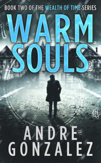 Andre Gonzalez — Warm Souls
