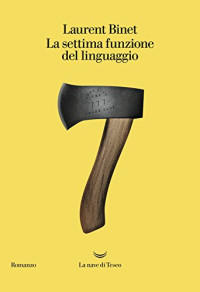 Laurent Binet — La settima funzione del linguaggio