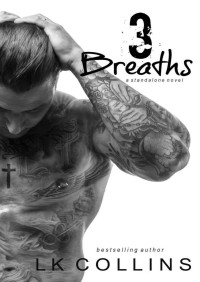 3 breaths — L.K. Collins