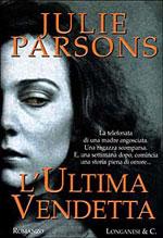 Julie Parsons — L'Ultima Vendetta