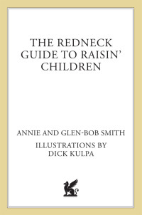 Annie Smith — The Redneck Guide to Raisin' Children