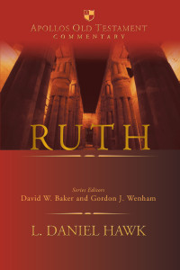 L. Daniel Hawk, David W. Baker, Gordon J. Wenham — Ruth