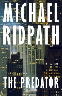 Michael Ridpath  — The Predator
