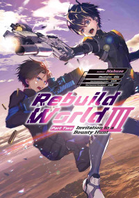 Nahuse — Rebuild World: Volume 3 Part 2