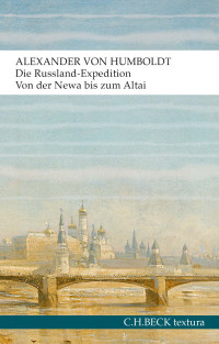 Alexander Humboldt;Oliver Lubrich; — Die Russland-Expedition