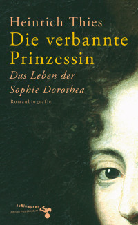 Heinrich Thies — Die verbannte Prinzessin