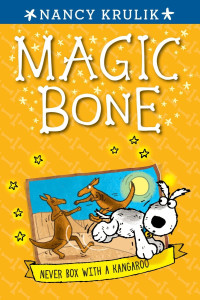 Krulik, Nancy — [Magic Bone 11] • Never Box with a Kangaroo