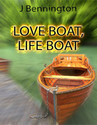 J. Bennington — Love Boat, Life Boat