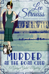 Lee Strauss — Murder at the Boat Club (Ginger Gold Mystery 9)