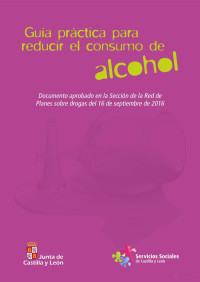 Junta de Castilla y León — Guía práctica para reducir el consumo de alcohol