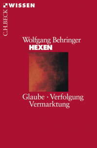 Behringer, Wolfgang — Hexen