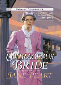 Jane Peart; — Courageous Bride