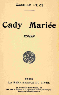 Camille Pert — Cady mariée