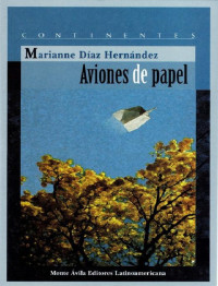 Marianne Díaz Hernández — Aviones de papel