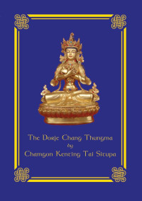 Tai Situ Rinpoche — Dorje Chang Thungma
