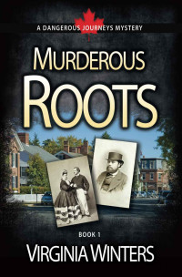 Virginia Winters [Winters, Virginia] — Dangerous Journeys 01: Murderous Roots