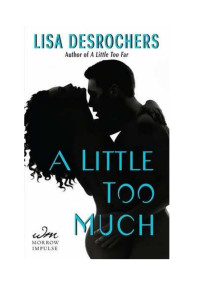 Lisa Desrochers — A little too much