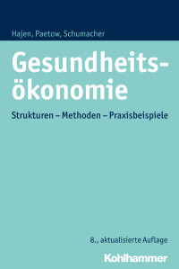 Leonhard Hajen, Holger Paetow, Harald Schumacher — Gesundheitsökonomie