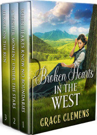 Grace Clemens — Broken Hearts In The West Collection Box Set