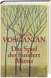 Vosganian, Varujan — Das Spiel der hundert Blätter