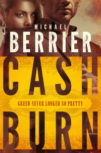 Michael Berrier — Cash Burn