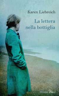 Karen Liebreich — La lettera nella bottiglia