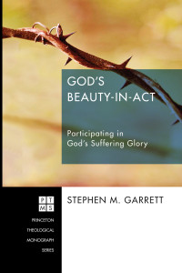 Stephen M. Garrett; — God's Beauty-in-Act