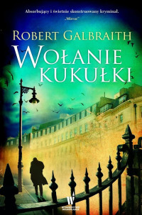 Robert Galbraith — Wołanie kukułki