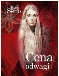 Ewa Seno — Cena odwagi