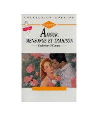 Catherine O'Connor — Amour, mensonge et trahison