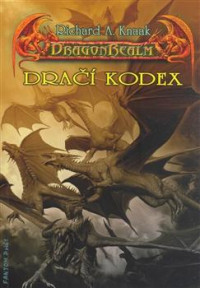 Richard A. Knaak — DragonRealm Zrození 3 - Dračí kodex