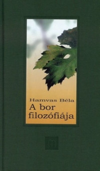 Hamvas Béla — A bor filozófiája