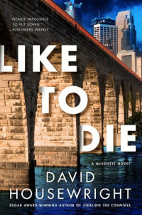 David Housewright — Like to Die