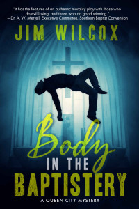 Jim Wilcox [Wilcox, Jim] — Body in the Baptistery