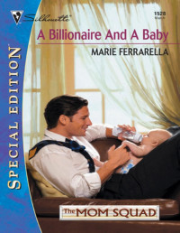 Marie Ferrarella — A Billionaire and a Baby