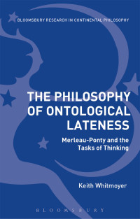 Keith Whitmoyer — The Philosophy of Ontological Lateness